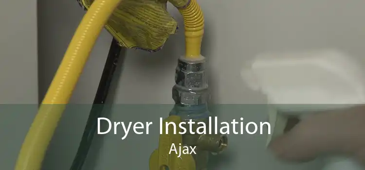 Dryer Installation Ajax