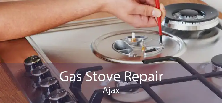 Gas Stove Repair Ajax