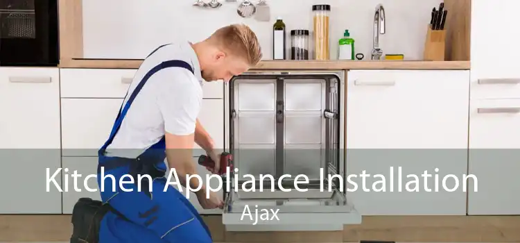 Kitchen Appliance Installation Ajax