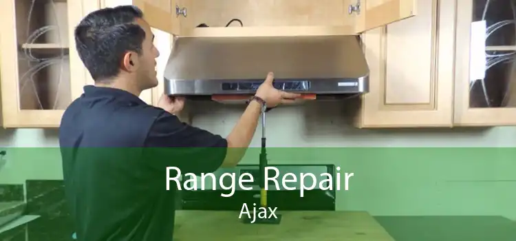 Range Repair Ajax